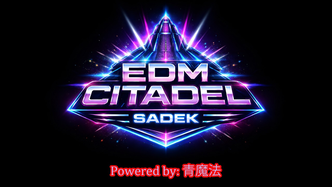 EDM Citadel Sadek - Anthem