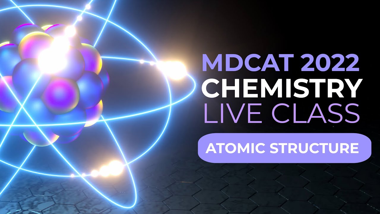MDCAT 2022 Chemistry Live Class Atomic Structure Lecture-2a #mdcat