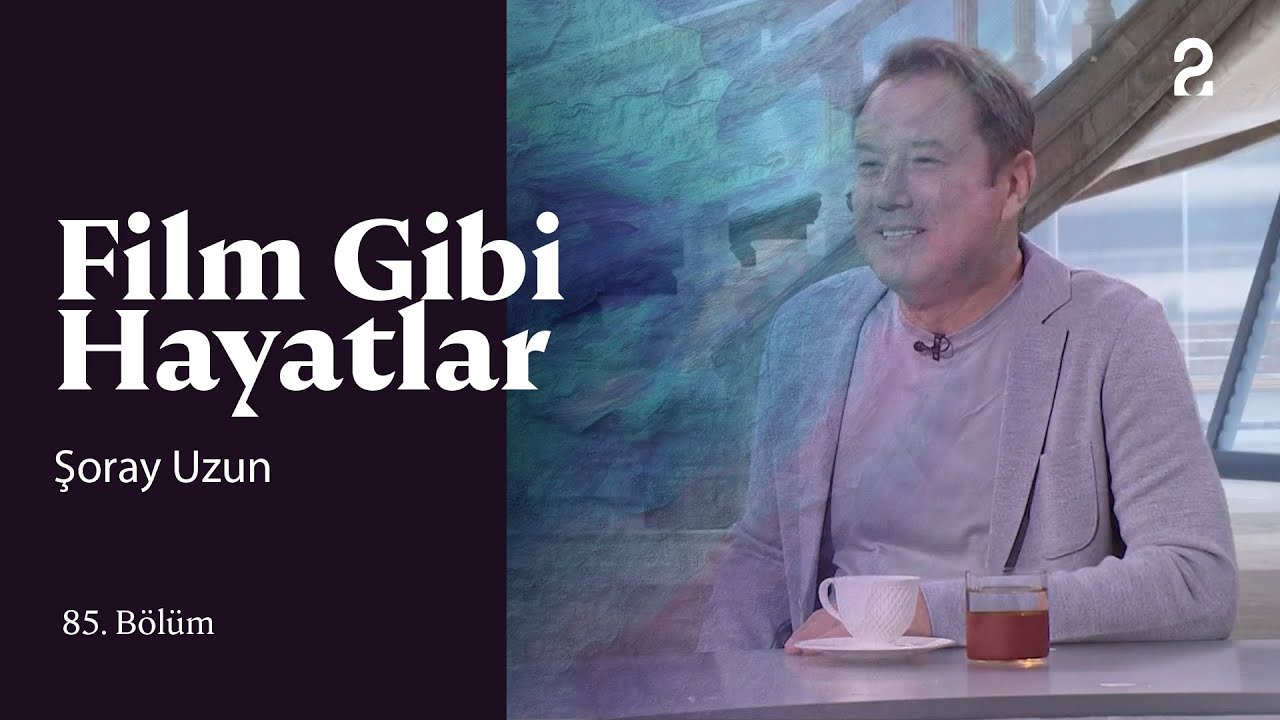 Şoray Uzun | Hülya Koçyiğit ile Film Gibi Hayatlar | 85. Bölüm @TRT 2