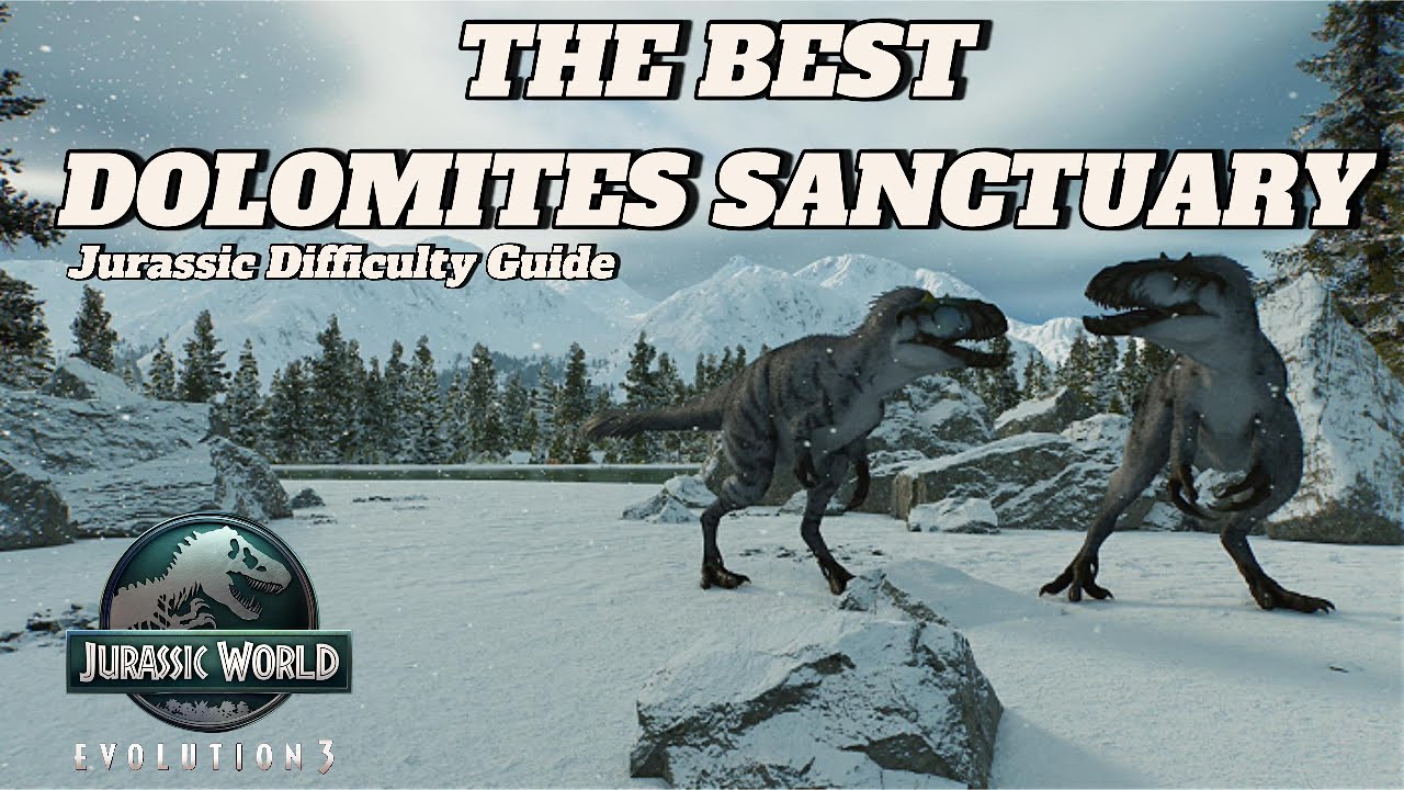 DOLOMITES SANCTUARY | JWE3 | Jurassic Difficulty Guide
