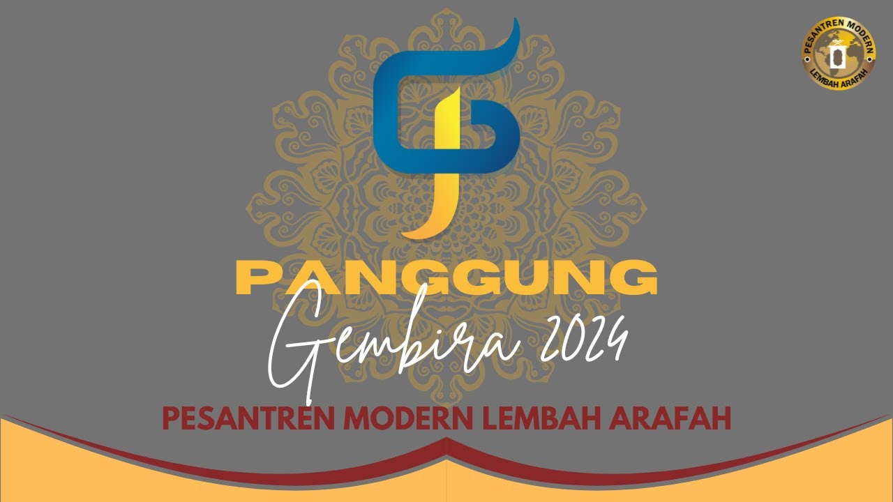 LIVE STREAMING PANGGUNG GEMBIRA PESANTREN MODERN LEMBAH ARAFAH - SABTU,  31 AGUSTUS 2024