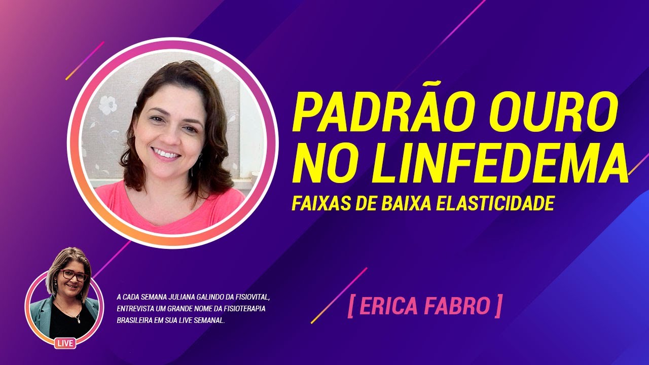 Padrão Ouro do Linfedema, e as Faixas de Baixa Elasticidade | FISIOVITAL |