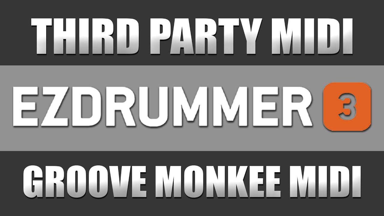 Использование сторонних MIDI-файлов в EZdrummer 3 | Groove Monkee Midi