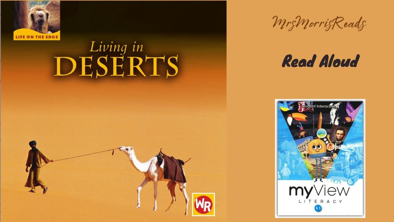 LIVING IN DESERTS My View Literacy Third Grade Unit 1 Week 4 Read Aloud