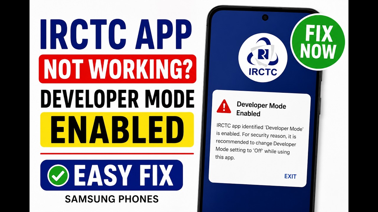 IRCTC Developer Mode Enabled Error | Easy Fix on Samsung Phones