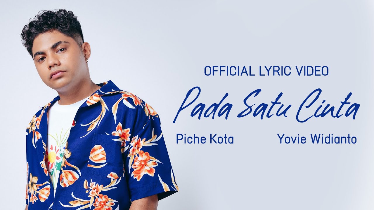 Piche Kota, Yovie Widianto - Pada Satu Cinta (Official Lyric Video)