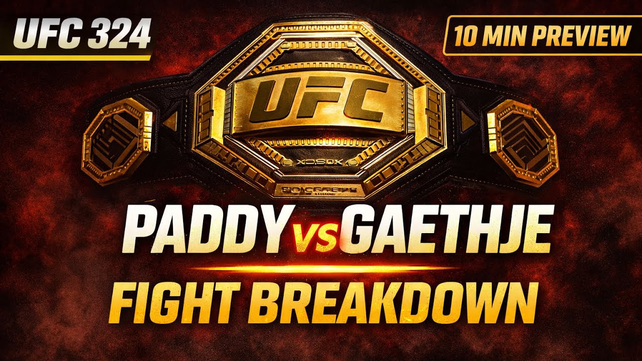 UFC 324 Fight Breakdown: Paddy Pimblett vs Justin Gaethje (10-Min Preview)