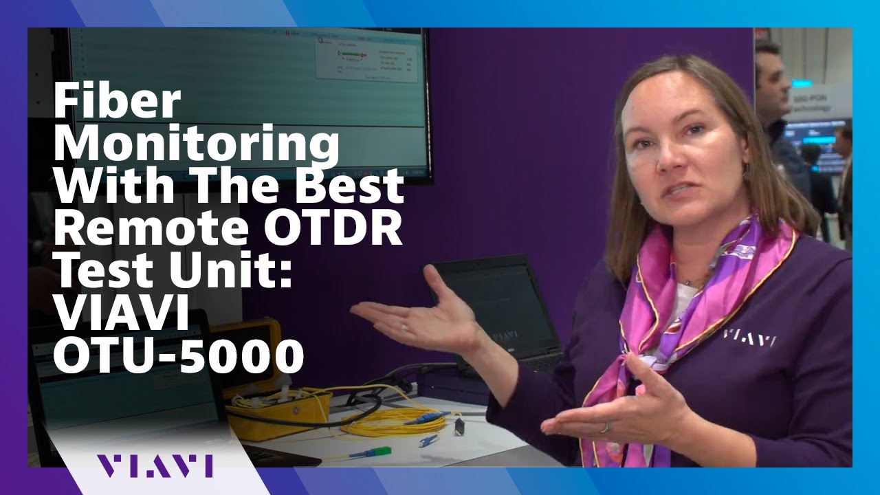 Fiber Monitoring With The Best Remote OTDR Test Unit: VIAVI OTU-5000