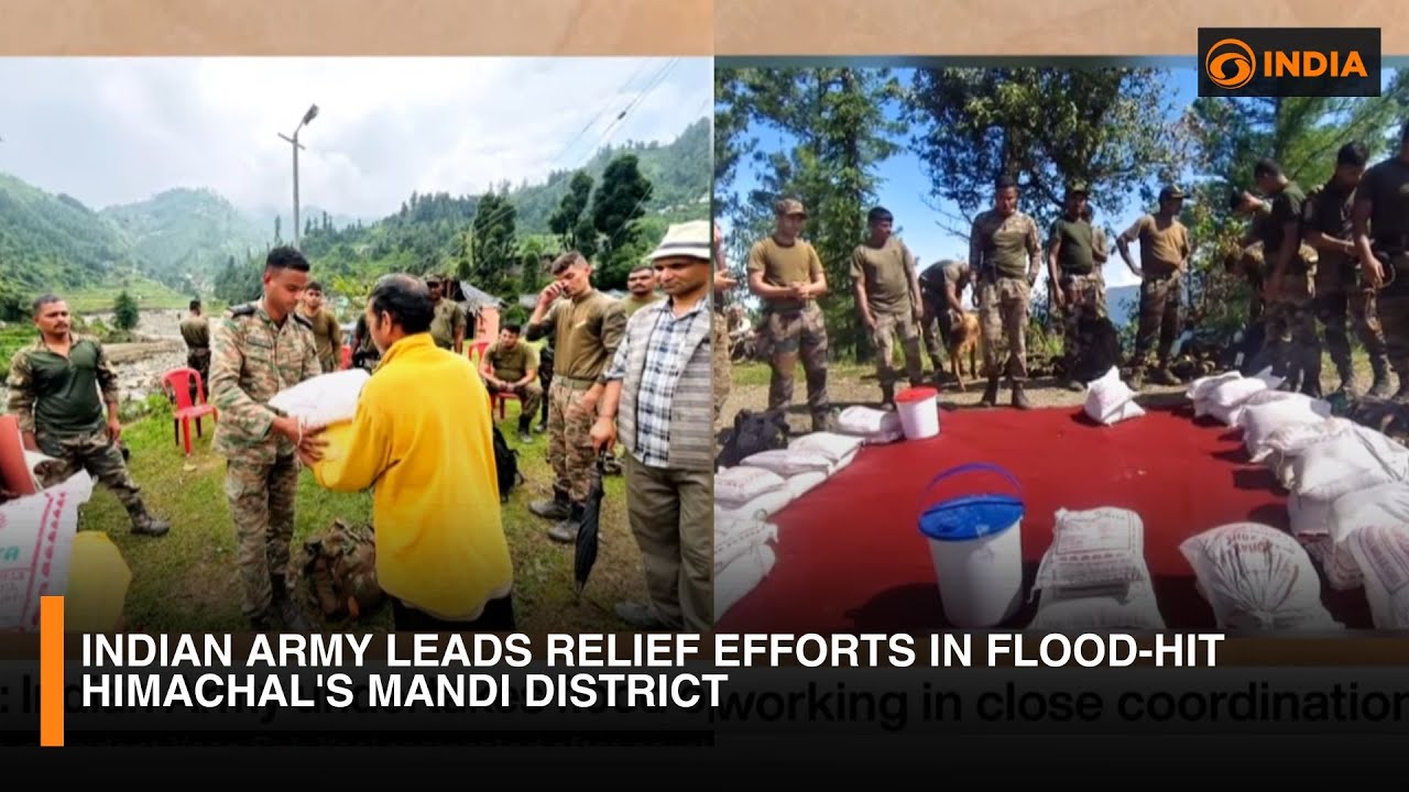 Indian Army Leads Relief Efforts in Flood-Hit Himachal's Mandi District | DD India