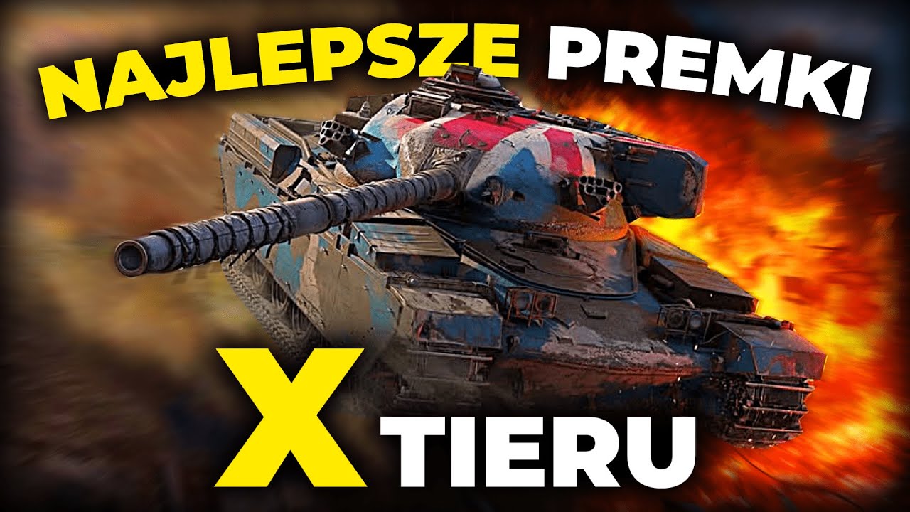 TOP 5 CZOŁGÓW PREMIUM 10 POZIOMU!