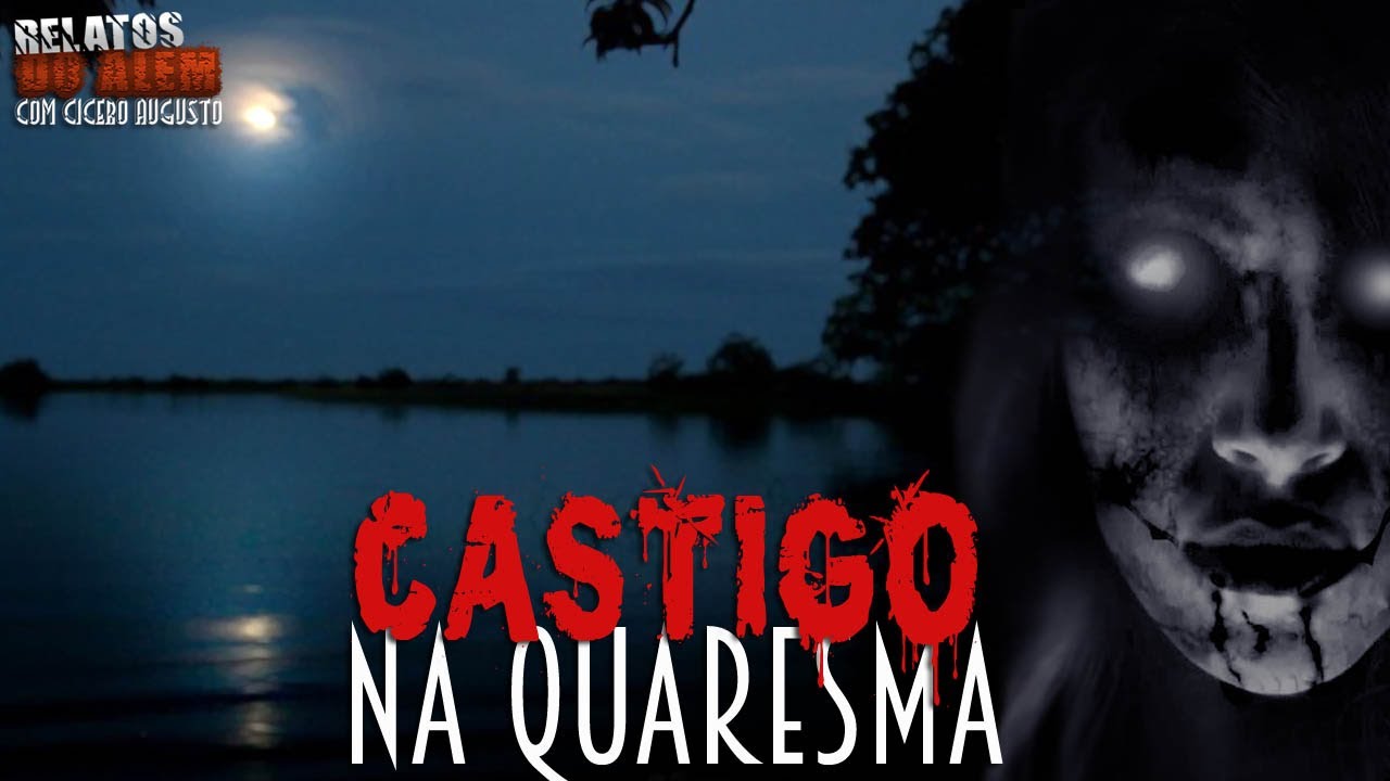 Castigo na Quaresma! (INÉDITO) - Relatos Do Além Com Cicero Augusto - 1080p
