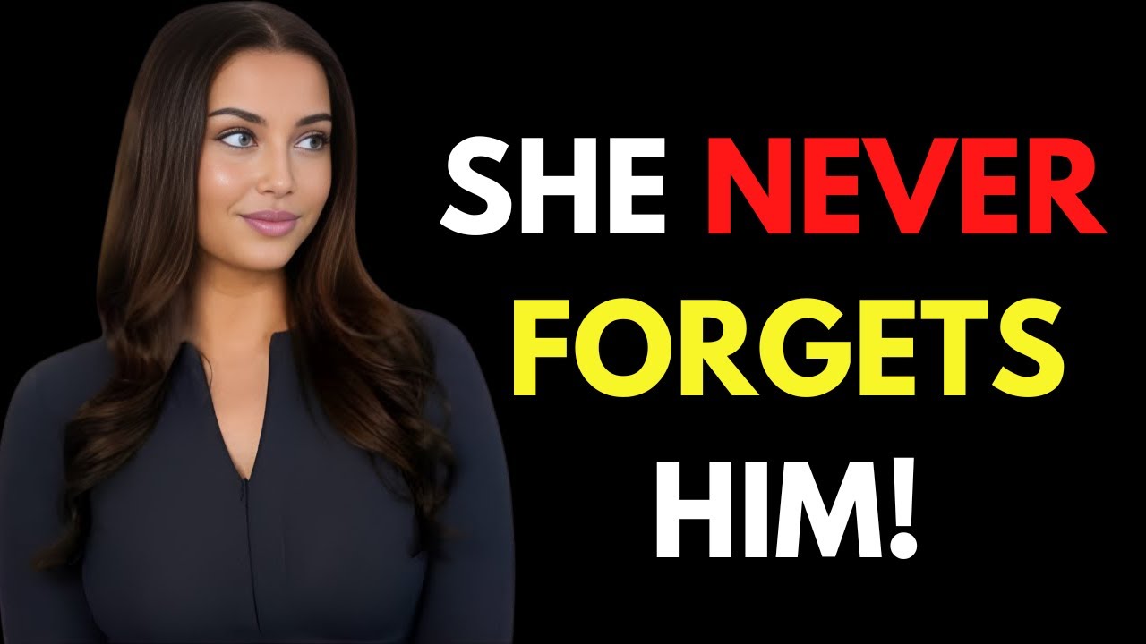 Women Never Forget The Man Who Does These 5 Things | Female Psychology 