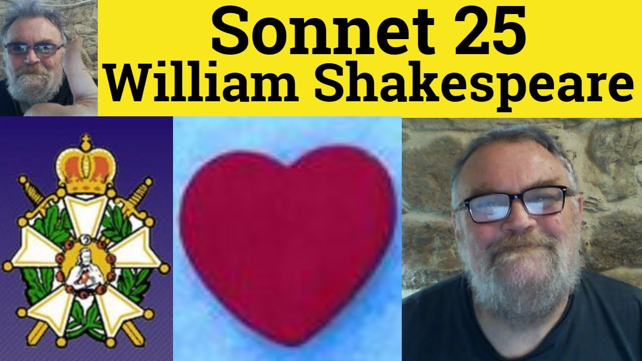 🔵Let Those Who Are In Favour Sonnet 25 by William Shakespeare Summary Analysis Sonnet 25 Shakespeare