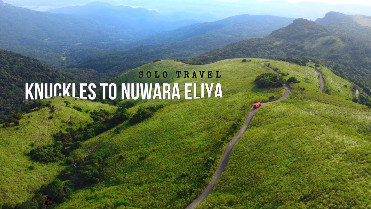 Solo Travel Guide Knuckles to Nuwara Eliya Sri Lanka | Best way to spend your Vacation #solo