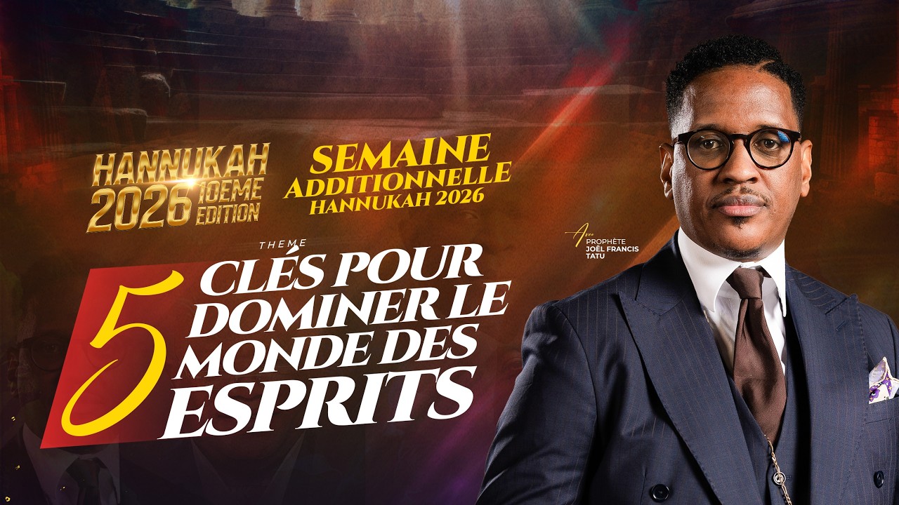 JOUR 41: 5 CLÉS POUR DOMINER LE MONDE DES ESPRITS AVEC LE PROPHÈTE JOEL FRANCIS TATU
