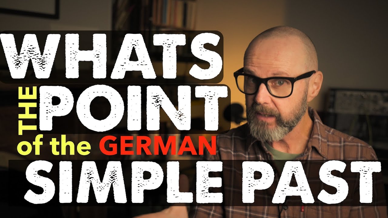 What's the POINT of the SIMPLE PAST in GERMAN | Bausteine zwei