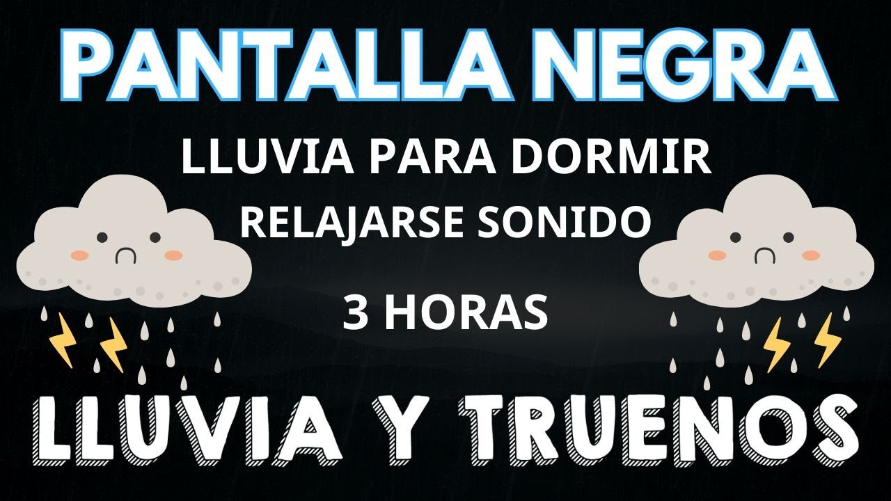 PANTALLA NEGRA ⛈ Sonido Lluvia Relajante Para Dormir 3 HORAS - TORMENTA Relajarsecon