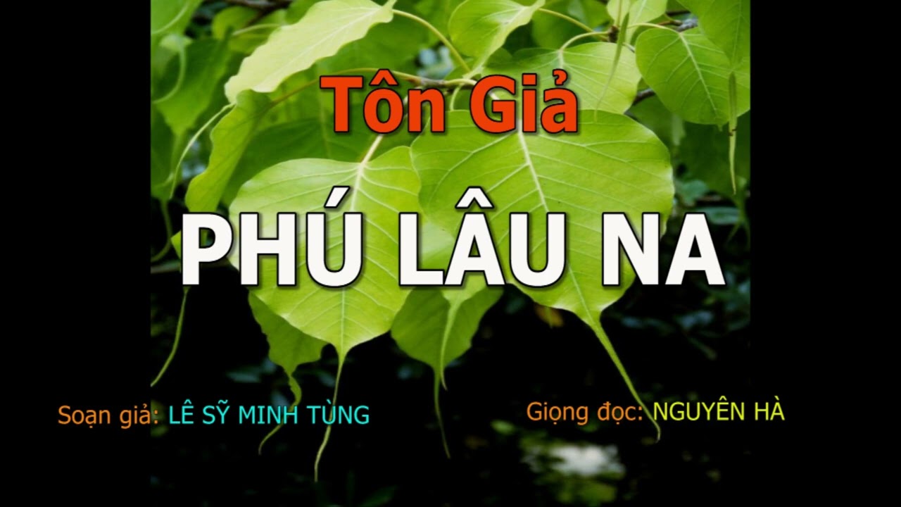 Tôn giả PHÚ LÂU NA - ĐỆ NHẤT THUYẾT PHÁP