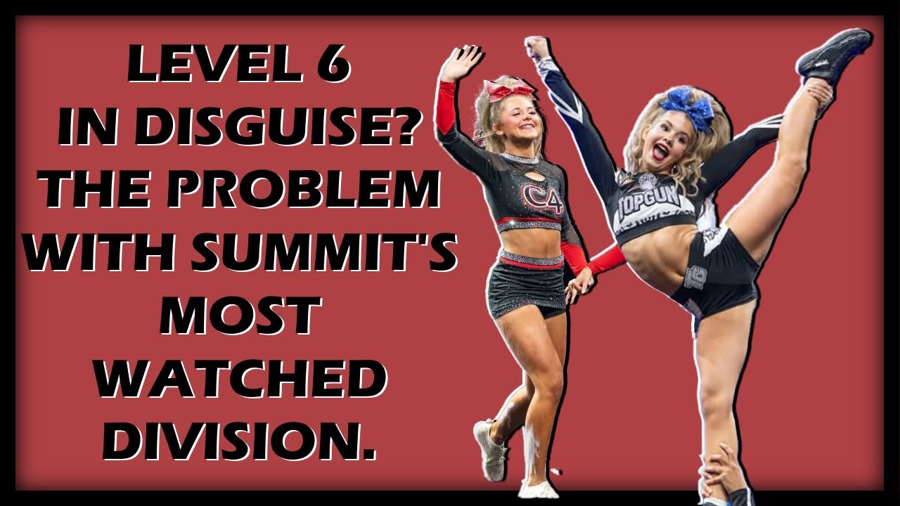 Level 6 in Disguise? The Problem with Summit’s Most Watched Division