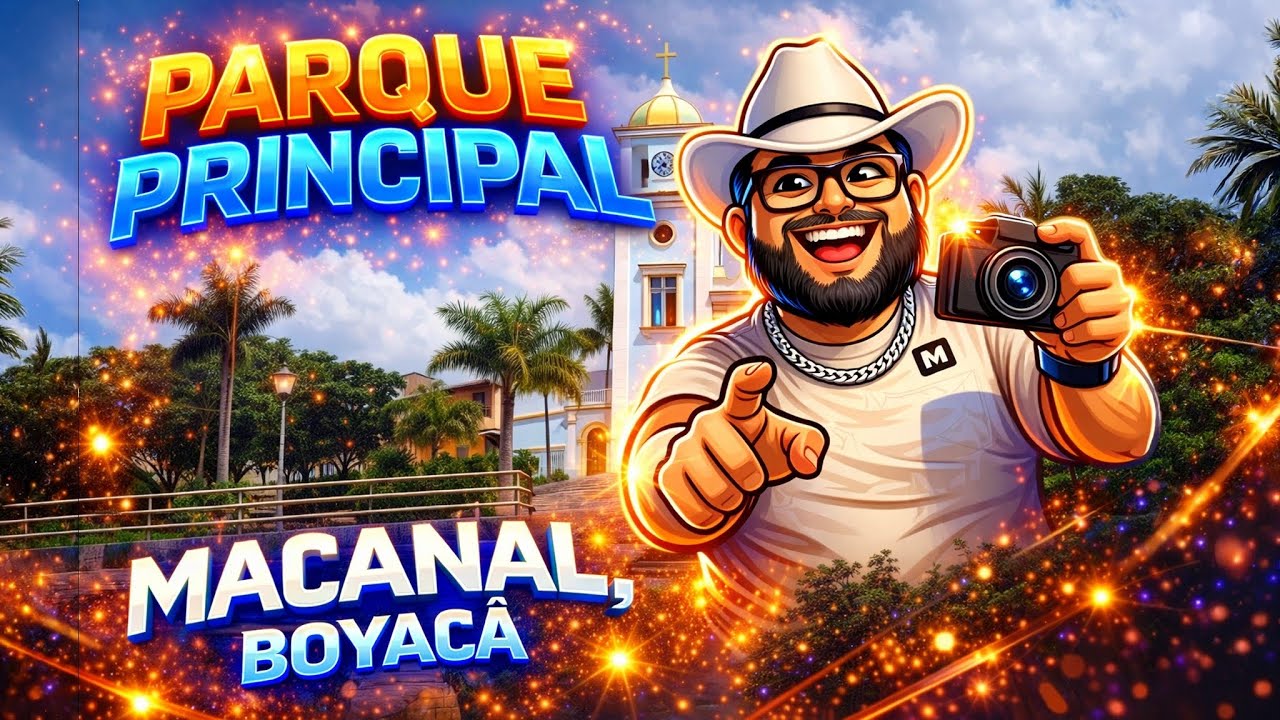PARQUE PRINCIPAL - MACANAL,BOYACA #3 | UnChilenoEnColombia 