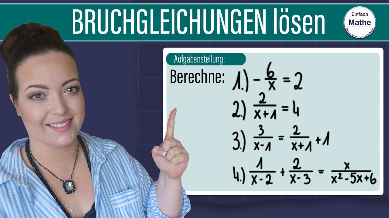 Bruchgleichungen mit Variablen lösen - Definitionsbereich und Lösungsmenge bestimmen