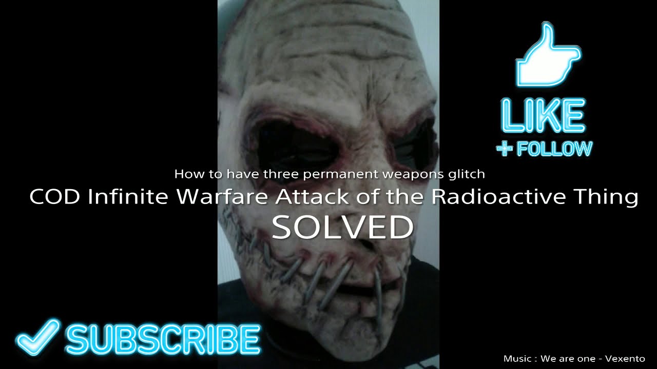 Attack of the Radioactive Thing :. **- Only video for this gun glitch  (3 or 4 with mule kick) -**