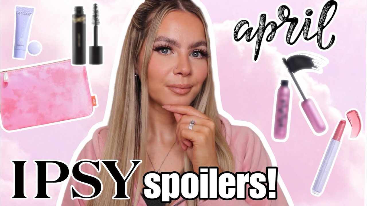 СПОЙЛЕРЫ К СЕРИАЛУ IPSY ЗА АПРЕЛЬ 2026 ГОДА!!🌸💕