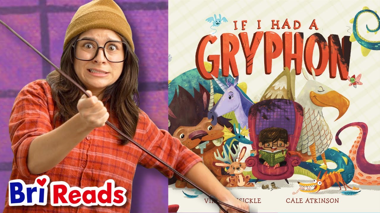 Magical Creatures Read Aloud! | If I Had a Gryphon with Bri Reads