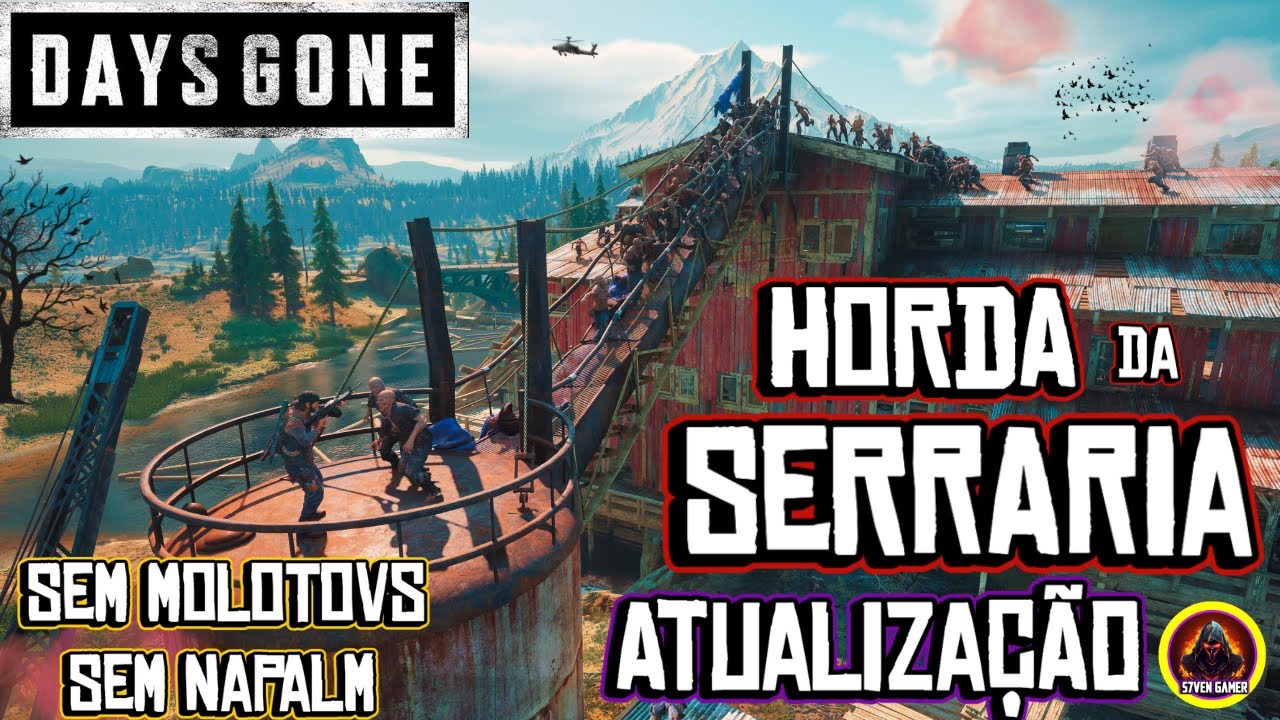 HORDA DA VELHA SERRARIA - ATUALIZAÇÃO / ELIMINADA SEM MOLOTVS E SEM NAPALMS  #daysgone #dicas
