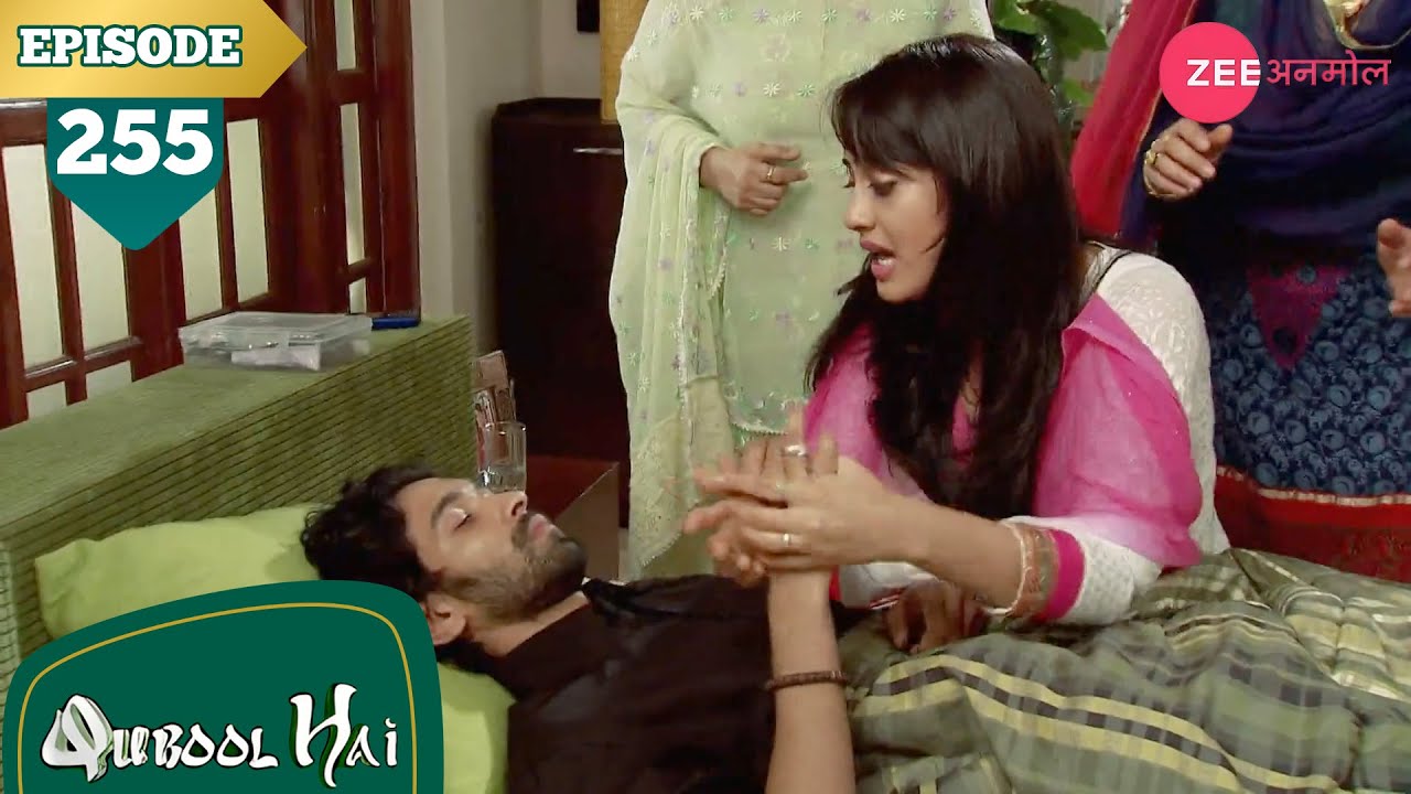 ज़ोया ने बचाई अयान की जान | Qubool Hai | Full Episode - 255 | Surbhi | Karan | Hit Show | Zee Anmol