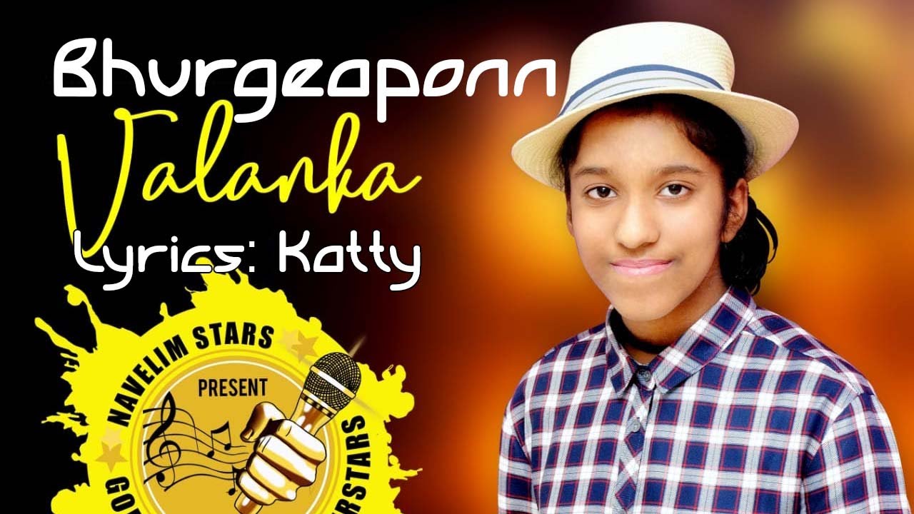 BHURGEAPONN | GOENCHE ONLINE SUPERSTARS | SINGER: VALANKA FERNS | LYRICS: KATTY | MUSIC: SHAHU