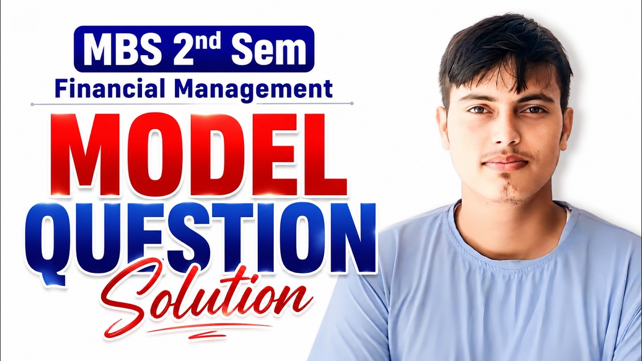 MAHA REVISION | MBS 2nd Semester Finance | Final Question Discussion by Shrawan Sir 