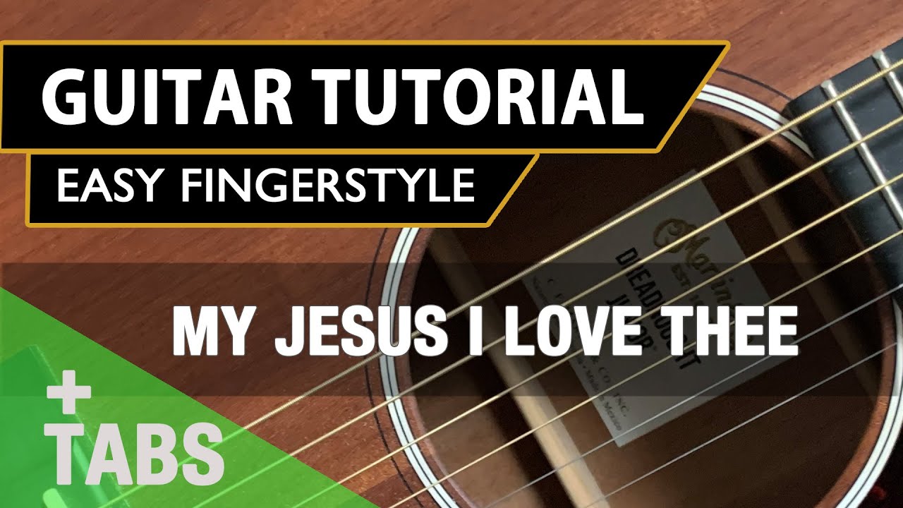 My Jesus I Love Thee | Hymn | Easy FingerStyle Guitar Tutorial