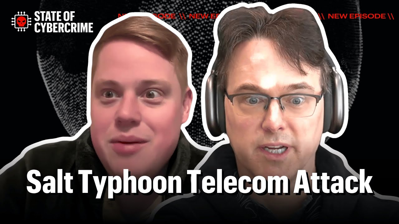 Salt Typhoon Telecom Attack | State of Cybercrime | Ep. 30