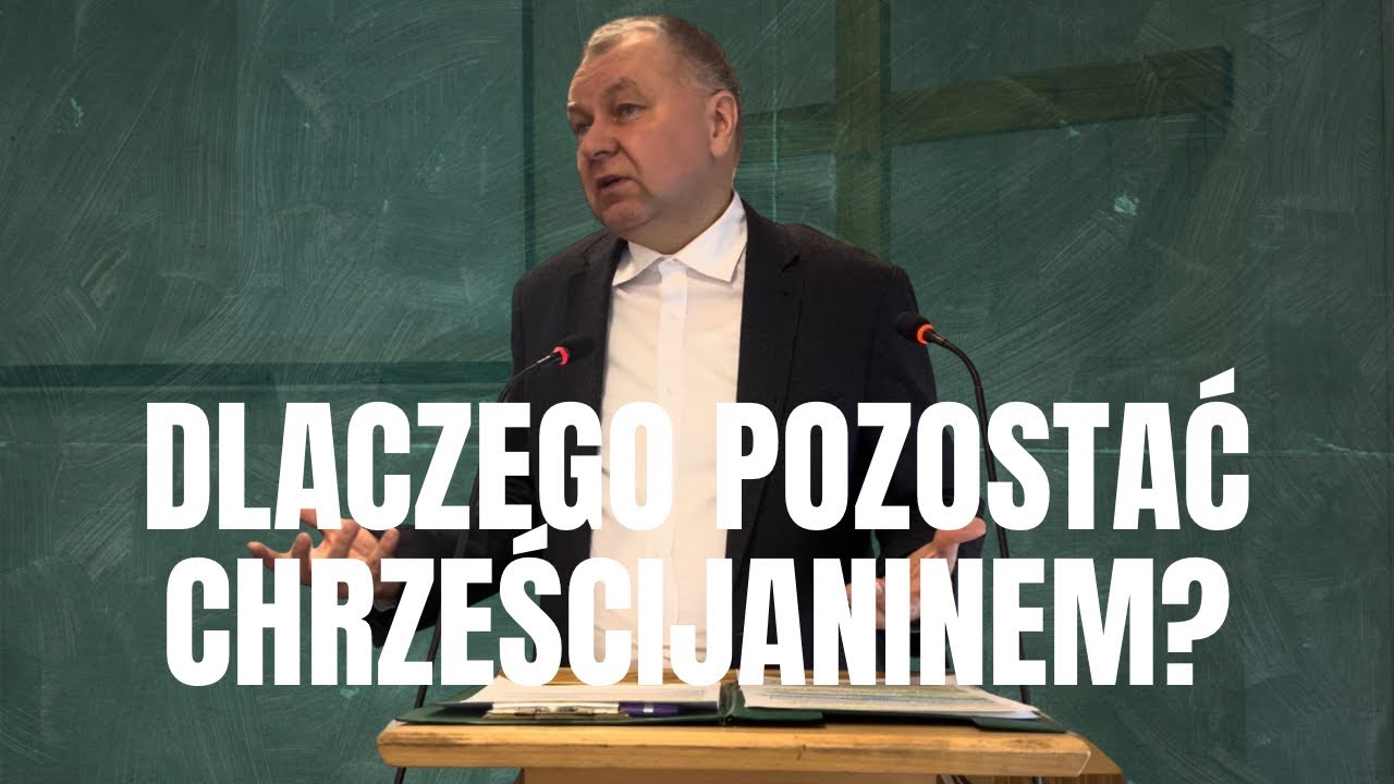 Dlaczego pozostać chrześcijaninem? | Jan Puchacz 