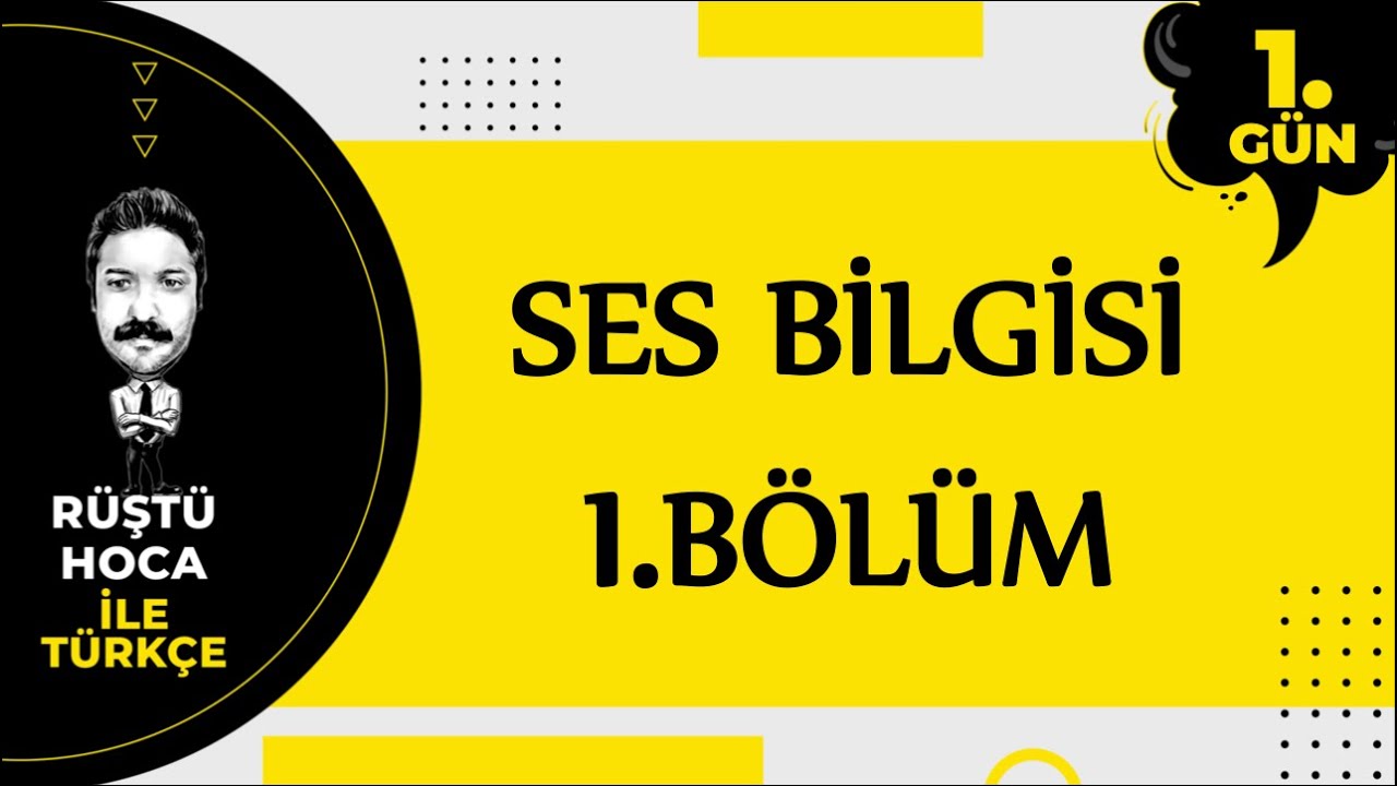 Ses Bilgisi | 1.BÖLÜM | 80 Günde Türkçe Kampı 1.Gün | RÜŞTÜ HOCA