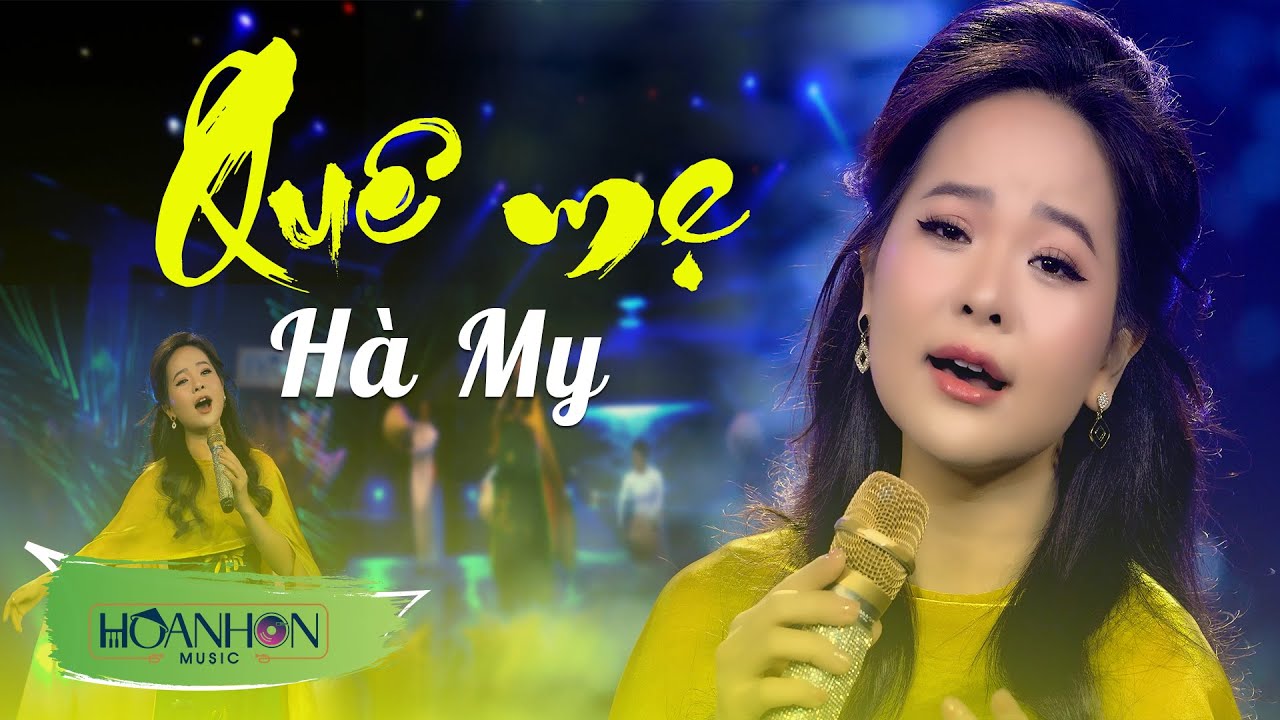 Quê Mẹ | Hà My  - Ca Khúc Hay Về Quê Hương Được Nhiều Người Yêu Thích