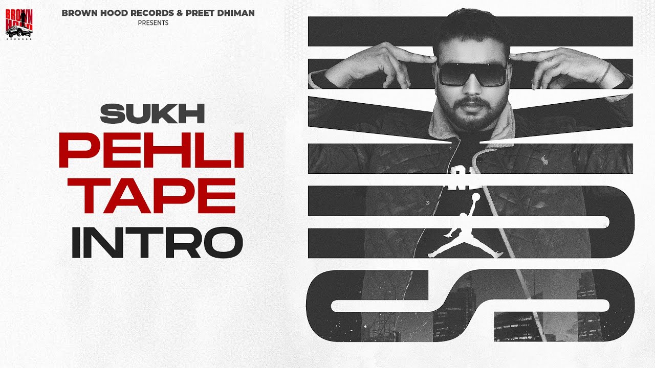 Intro - Pehli Tape | Sukh | Beat Hackerr | Brown Hood Records