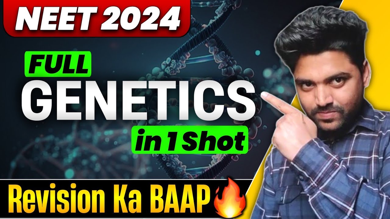 GENETICS:One Shot🔥| धुआंधार Revision | Neet 2024