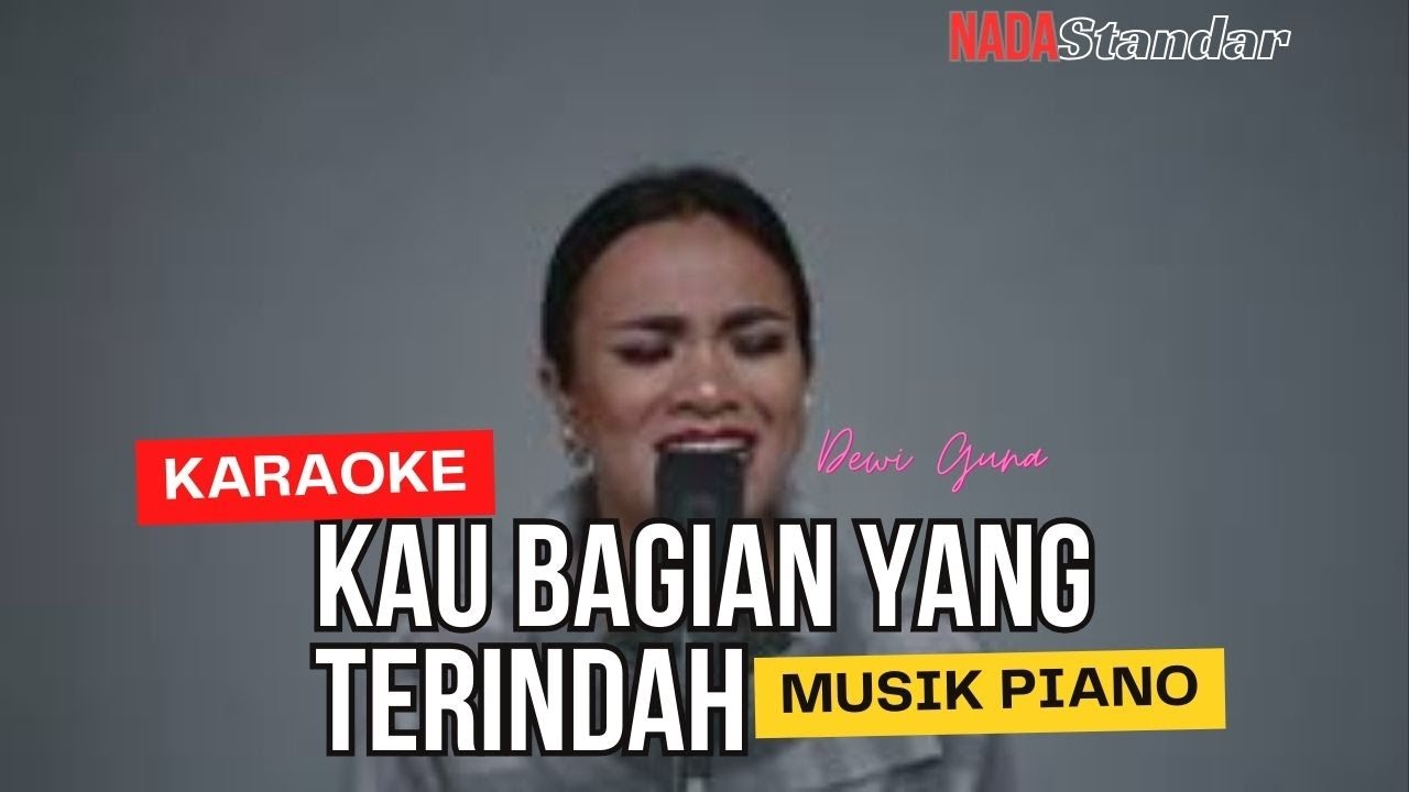 Karaoke Kau bagian terindah dewi Guna