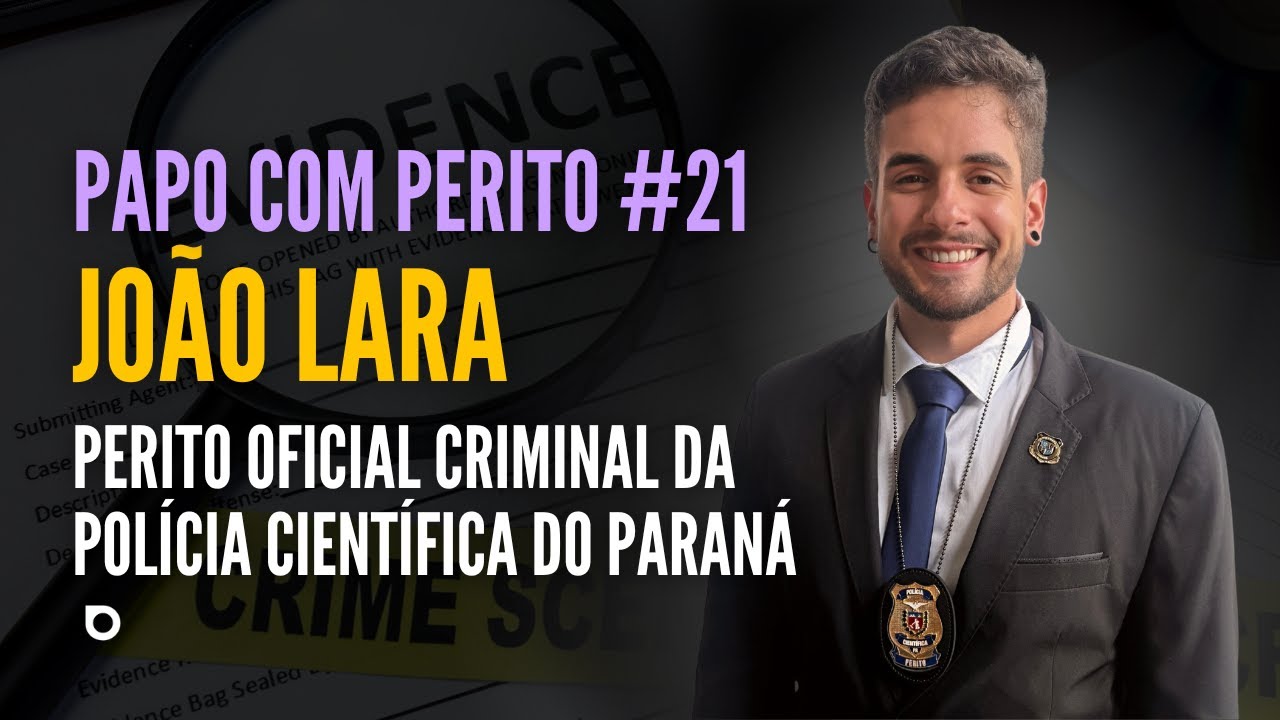 Como Passei para Perito Criminal na 2ª Prova | Papo com Perito João Lara