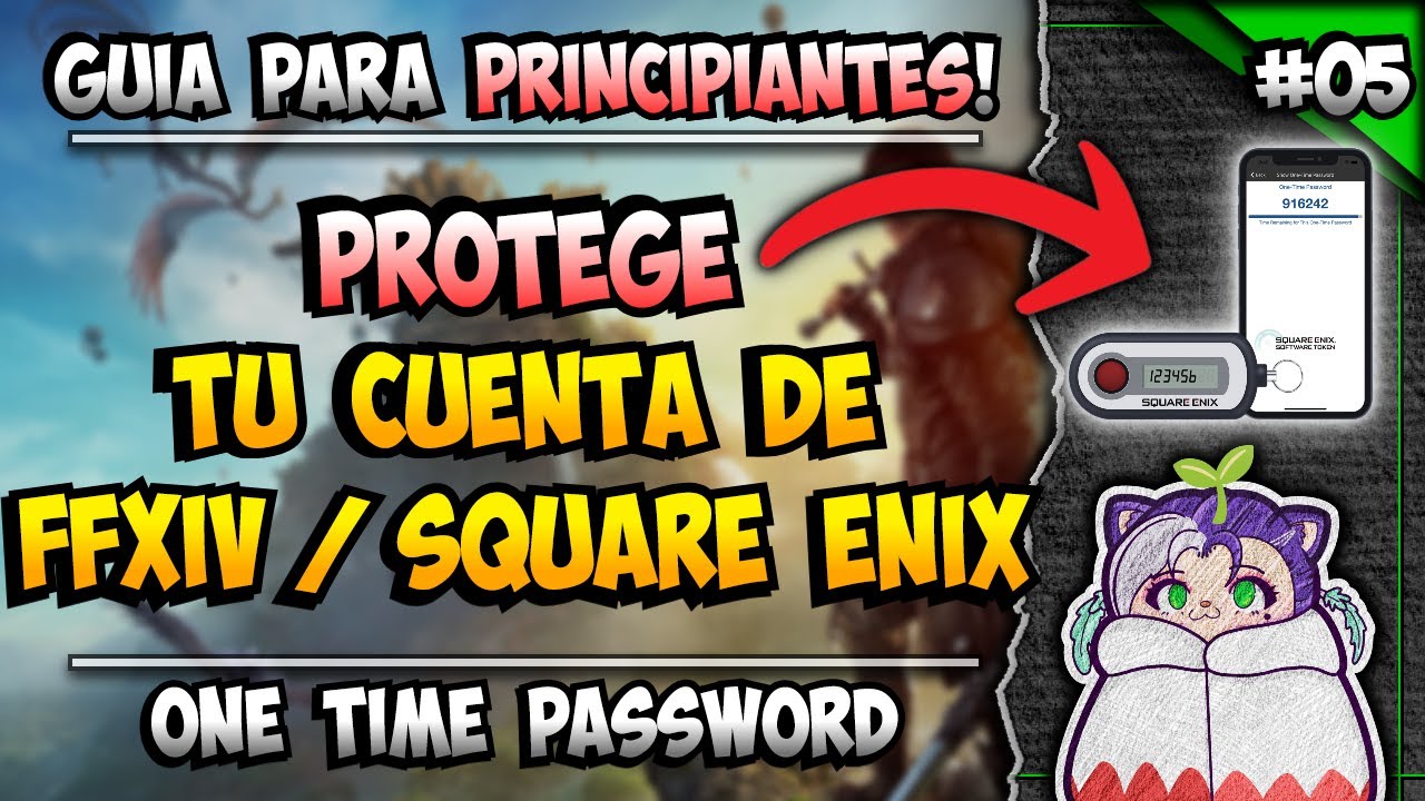🌱 Final Fantasy XIV: EVITA que te ROBEN la Cuenta! Guía De One Time Password Paso a Paso!