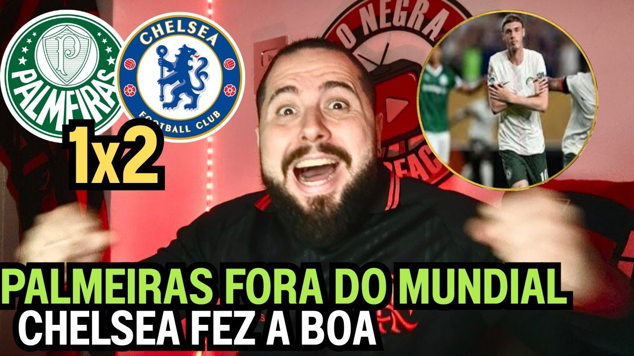 REACT MELHORES MOMENTOS PALMEIRAS 1X2 CHELSEA - PALMEIRAS CAI NO MUNDIAL PARA OS INGLESES