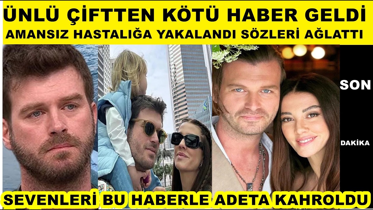 Kıvan&ccedil; Tatlıtuğ ve Başak Dizer &ccedil;iftinden &uuml;zen haber geldi! hayranları bu habele yıkıldı..Alişan Seda