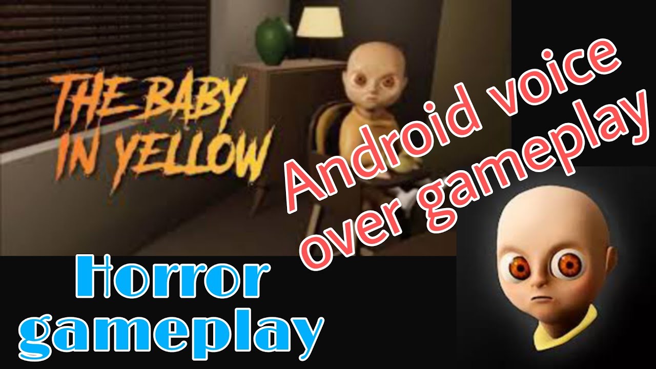 The baby in yellow android gameplay | Night 02 | Horror game | Voice over gaming videos
