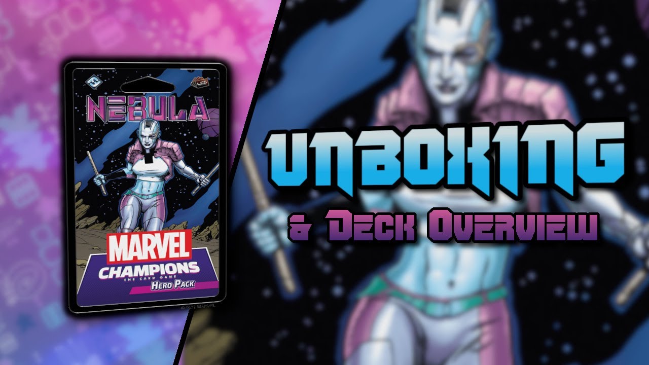 Marvel Champions Nebula Hero Pack Unboxing and Deck Overview |  Fantasy Flight Games ​