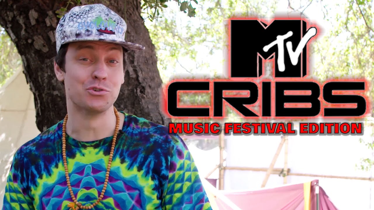 MTV Cribs: MUSIC FESTIVAL EDITION