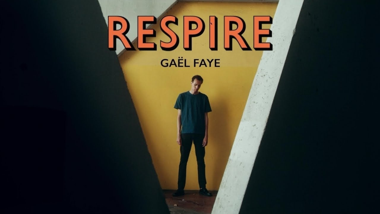 Ga&euml;l Faye - Respire (Clip Officiel)
