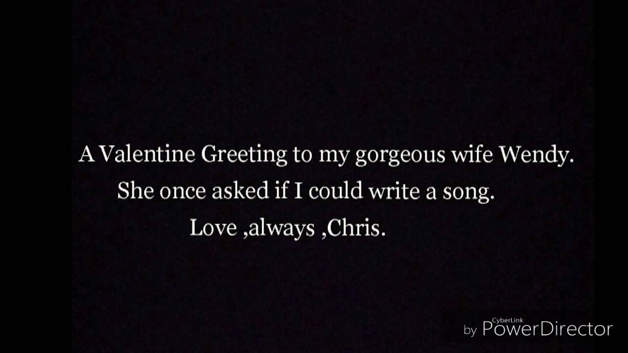 Song for Wendy,Happy Valentine's Day, original song.