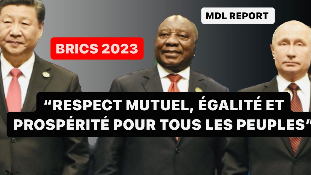 MDL REPORT-DISCOURS IMPORTANTS DES PR&Eacute;SIDENTS RAMAPHOSA, XI & POUTINE-BRICS 2023-Mohamed Diallo Live